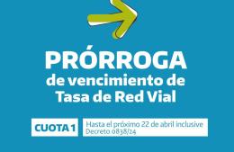 Se prorrogan los vencimientos de la Tasa de Red Vial